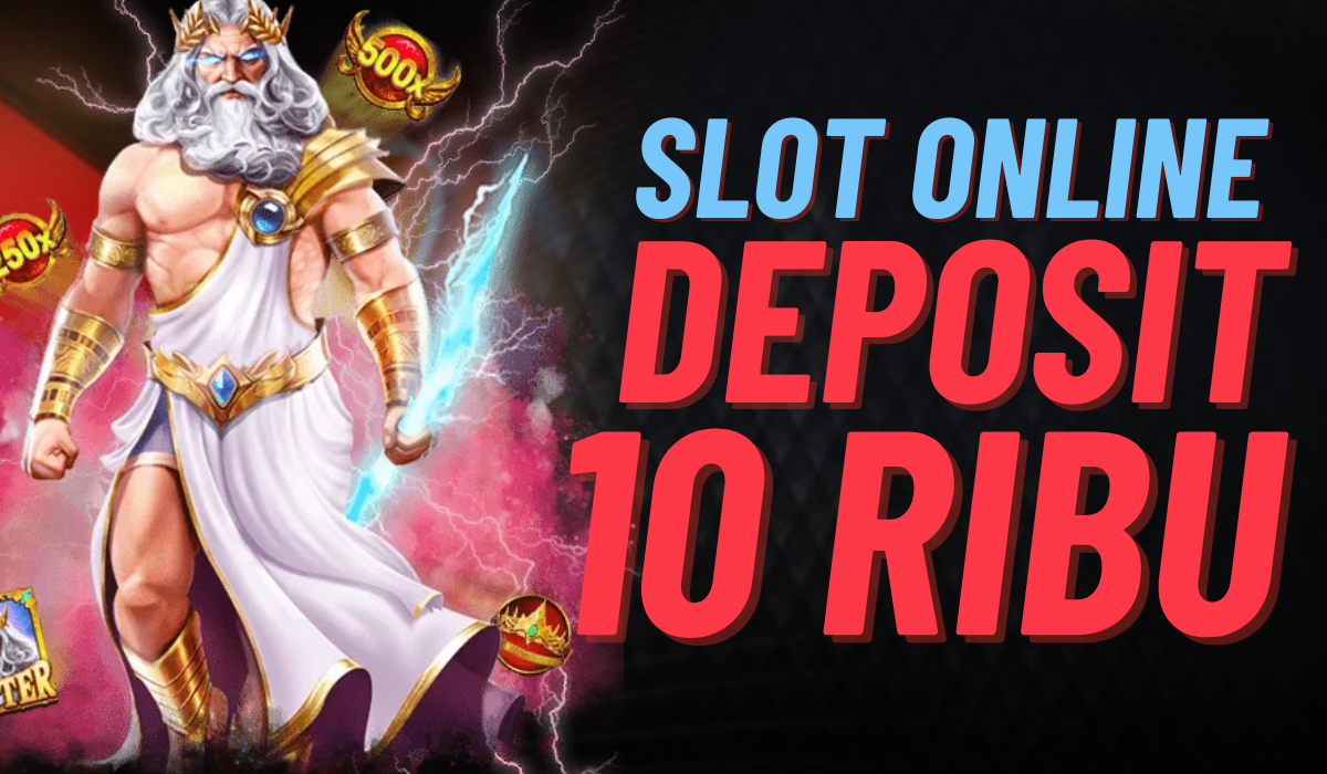 Modal 10 Ribu, Menang Jutaan di Slot Online Mitos atau Fakta?